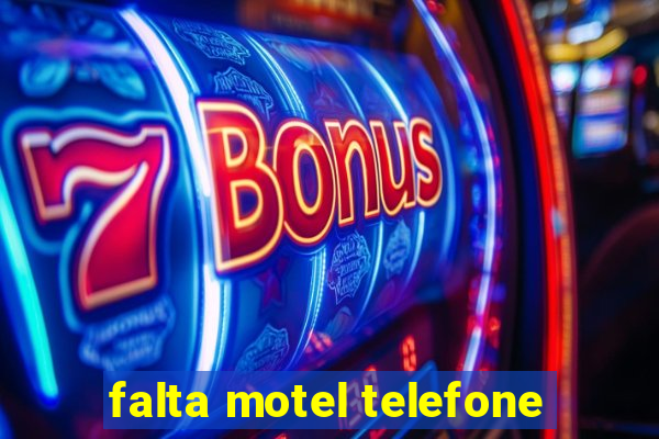 falta motel telefone